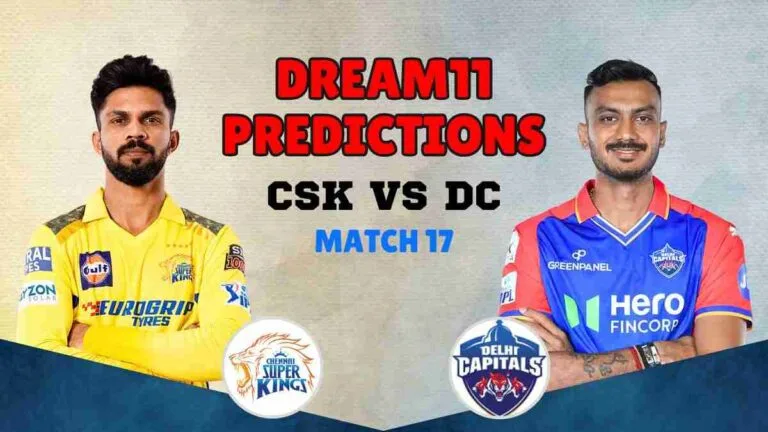 CSK vs DC Dream11 Prediction