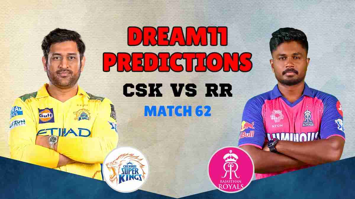 CSK vs RR Dream11 Prediction, IPL 2025