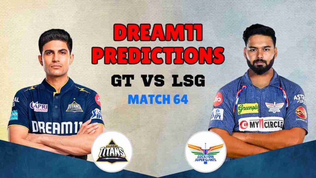 GT vs LSG Dream11 Prediction, IPL 2025